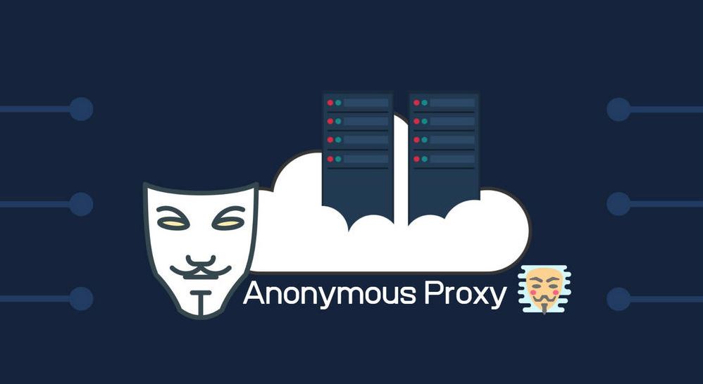  Sforum - Trang thông tin công nghệ mới nhất Anonymous-Proxy Proxy là gì? Cách thiết lập Proxy an toàn trên PC, điện thoại 