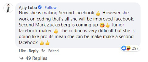 Một người có tài khoản tên là Ajay Lobo viết: Cô bé đang xây dựng Facebook thứ 2 đây mà. Cháu bé sẽ cải thiện được Facebook, Mark Zuckerberg thứ hai sắp xuất hiện. Có thể Max sẽ tạo ra Facebook cho trẻ em, việc viết mã rất khó nhưng cô bé đang tập trung như một kỹ sư chuyên nghiệp.